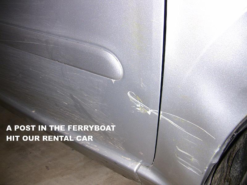 IMG_0864.jpg - DAMAGE TI OUR CAR - THE FERRYBOAT HIT US